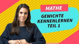 Mathe 3 Klasse Gewichte kennenlernen Teil 1 [upl. by Nolat]