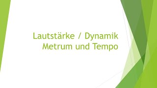 Musik Lautstärke und Tempo einfach und kurz erklärt [upl. by Ainna]