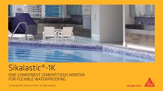 Sikalastic®1K Onecomponent cementitious Mortar for flexible Waterproofing longversion [upl. by Parsons]