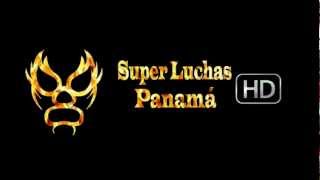 SuperLuchas Panama HD Pronto 2012 [upl. by Isolt736]