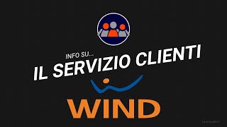 Il Servizio Clienti Wind 155  Come Chiamare lAssistenza Wind [upl. by Wohlert574]