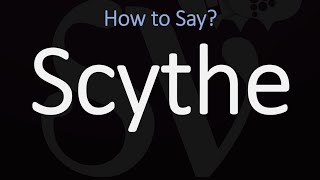 How to Pronounce Scythe CORRECTLY Meaning amp Pronunciation [upl. by Danni]