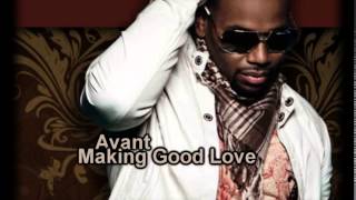 Avant  Making Good Love Lyrics [upl. by Nanci]