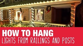 How To Hang Holiday Lights on Railings amp Posts  Ace Hardware [upl. by Pigeon28]