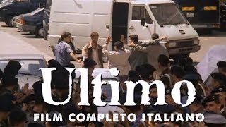 Ultimo  Film completo Italiano [upl. by Janey603]