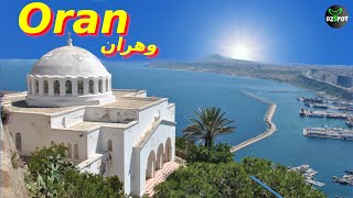 Top 10 Endroits à Visiter sur Oran Algérie وهران [upl. by Borek576]