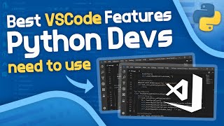 Python in Visual Studio Code  VSCode Features You Need to Know [upl. by Ramak]