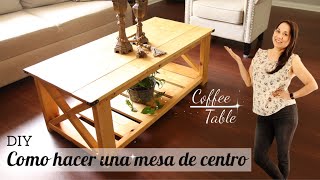 Como hacer una mesa de Centro  DIY Coffee Table  Farmhouse coffee table How to make rustic table [upl. by Nora]