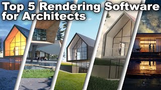 Top 5 Rendering Software for Architects [upl. by Stearn]