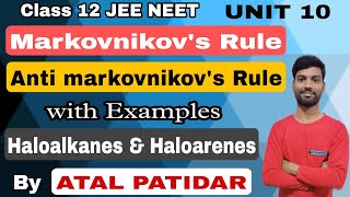 ।।Markovnikoff amp Anti markovnikoff Rule।।with Example।।Haloalkanes amp Haloarenes।।Class 12 JEE NEET।। [upl. by Hinman]