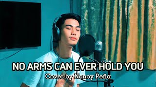 No Arms Can Ever Hold You  Chris Norman Cover by Nonoy Peña [upl. by Hiller298]