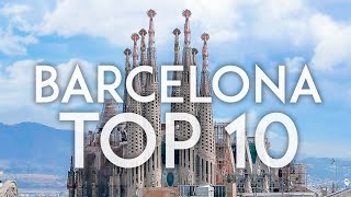 Barcelona TOP 10  Things to do in Barcelona [upl. by Layap]