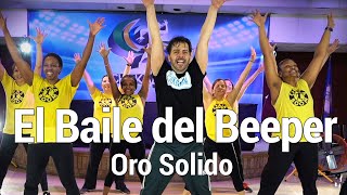 El Baile Del Beeper Oro Solido Dance l Chakaboom Fitness Choreography [upl. by Anaeli]