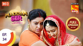 Maddam Sir  Ep 34  Full Episode  28th July 2020 [upl. by Lichter447]