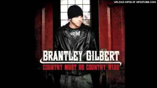 Country Must Be Country Wide  Brantley Gilbert [upl. by Itteb]