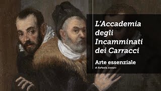 LAccademia degli Incamminati e i Carracci [upl. by Ysor]