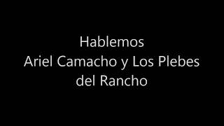 Ariel Camacho  Hablemos letra [upl. by Ena]