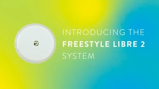 Get to Know FreeStyle Libre 2 [upl. by Culberson]