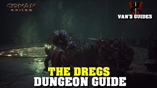 Conan Exiles  The Dregs Dungeon Guide Updated 52619 [upl. by Ulberto]