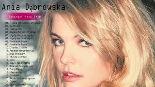 Ania Dąbrowska Album The Best Of  Ania Dąbrowska Greatest Hits [upl. by Anauqaj]