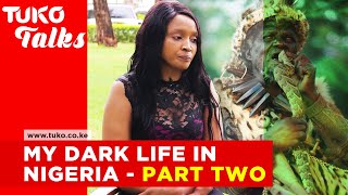 My dark life in Nigeria Kenyan women need to hear this Jane Mwangi  Part 2  Tuko Talks Tuko TV [upl. by Domel639]