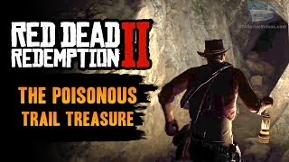 Red Dead Redemption 2  The Poisonous Trail Treasure Location [upl. by Nesto]