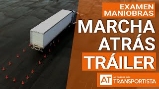 Examen Carnet Trailer Aprueba los Permisos CE y C1E Maniobra de Marcha Atrás en Recta y Curva [upl. by Ittam289]