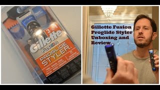 Gillette Fusion Proglide Styler Unboxing and Review [upl. by Chesna]