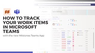 How to use the Milestones App in Microsoft Teams to track your work items [upl. by Fredelia]