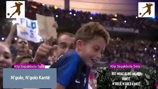 Ngolo Kante Full Song  Lagu Nyanyi Untuk Kante  Lyric English amp French [upl. by Anidal]