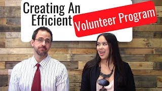 How To Create An Efficient Volunteer Program  Fundraising Tips [upl. by Jueta]