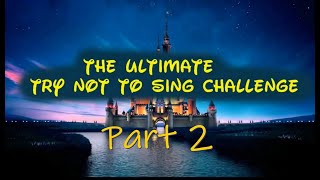 Try not to Sing Disney Part 2 [upl. by Walters]