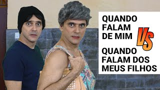 MÃE quando Falam dos Filhos [upl. by Dahc]