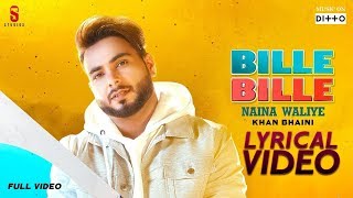 Bille Bille Naina Waliye  Khan Bhaini  LYRICAL VIDEO  Punjabi Songs 2019 Ditto Music  ST Studio [upl. by Gertie]