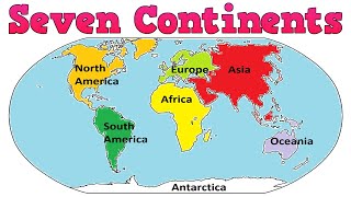 The Seven Continents  Learn names of seven continents  Continents for kids  Continent Names [upl. by Proudlove]