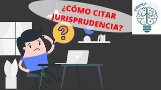 ¿CÓMO CITAR JURISPRUDENCIA  CONSEJOS  EJEMPLO [upl. by Virendra]