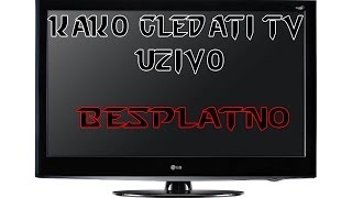 Kako gledati TV Uzivo  Besplatno [upl. by Ylahtan]