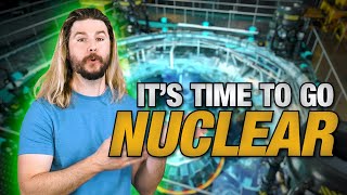 Why You’re Wrong About Nuclear Power [upl. by Eyllib]