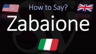 How to Pronounce Zabaione CORRECTLY [upl. by Lodnar]