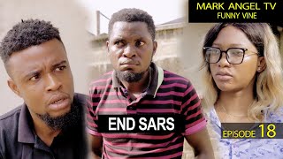 End Sars  Mark Angel TV  Our Compound Episode 18 [upl. by Melc609]