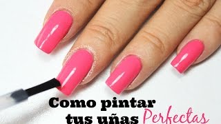 Como pintar tus uñas perfectas  Paint Your Nails Perfectly [upl. by Sirhc892]