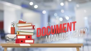 What Is Document Management [upl. by Reeves700]