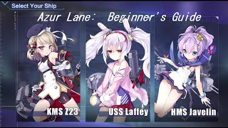 Azur Lane Beginners Guide [upl. by Nytsua]