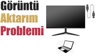 MONİTÖRE GÖRÜNTÜ AKTARAMIYORUM HDMIPROBLEM [upl. by Dail]