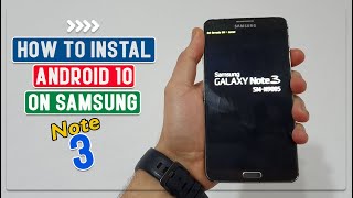 Install Official Android 10 For Galaxy Note 3  How to InstallUpdate [upl. by Armalla]