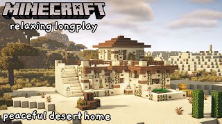 Minecraft Relaxing Longplay  Building a Peaceful Desert Home No Commentary 117 [upl. by Miguela426]