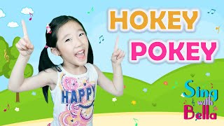 Hokey Pokey With lyrics  Kids Dance Song  Action Song by Sing with Bella [upl. by Ellak]