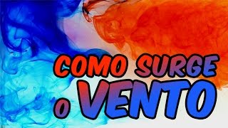 DE ONDE VEM O VENTO Aprenda com uma EXPERIÊNCIA [upl. by Mellman]