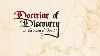 Doctrine of Discovery [upl. by Jaela]