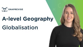 Globalisation  Alevel Geography  OCR AQA Edexcel [upl. by Lahey]